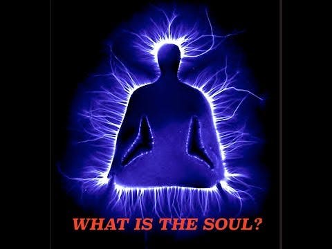 What is the Soul & Do You Have One?